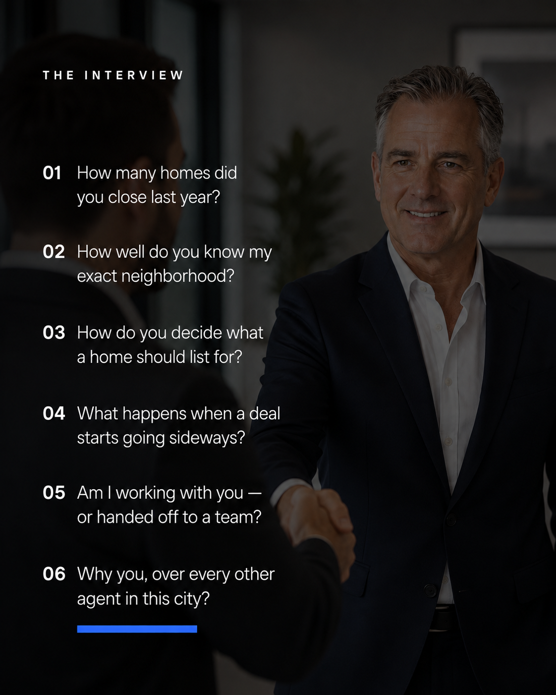 The Interview — The six questions